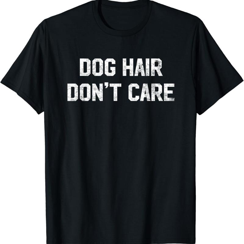 Dog Hair Don_t Care T Shirt Fu - Hair Care Quotes ulasan dan harga